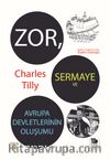 Zor, Sermaye ve Avrupa Devletlerinin Oluşumu