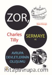 Zor, Sermaye ve Avrupa Devletlerinin Oluşumu
