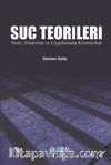 Suç Teorileri & Teori, Araştırma ve Uygulama Kriminoloji
