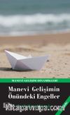 Manevi Gelişimin Önündeki Engeller