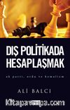 Dış Politikada Hesaplaşmak