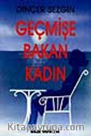 Geçmişe Bakan Kadın