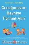 Çocuğunuzun Beynine Format Atın