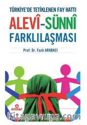 Türkiye'de Tetiklenen Fay Hattı Alevi-Sünni Farklılaşması  