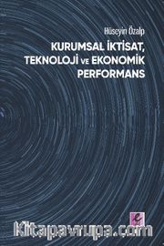 Kurumsal İktisat, Teknoloji ve Ekonomik Performans