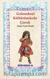 Geleneksel Kültürümüzde Çocuk