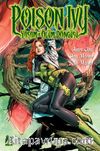 Poison Ivy & Yaşam ve Ölüm Döngüsü
