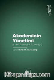 Akademinin Yönetimi <br /> Modern Üniversite'de Sorumlu Kim?