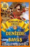 Korsan Okulu 2 / Denizde Savaş