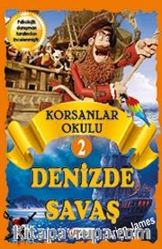 Korsan Okulu 2 / Denizde Savaş