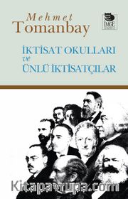 İktisat Okulları ve Ünlü İktisatçılar