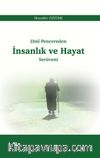 Dinî Pencereden İnsanlık ve Hayat Serüveni