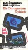 Halikarnas Balıkçısı ve Bir Duruşmanın Öyküsü