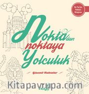 Gizemli Noktalar / Noktadan Noktaya Yolculuk
