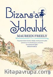 Bizans'a Yolculuk