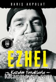 Ezhel <br /> Kazıdım Tırnaklarla