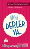 Hani Derler Ya... / Burada Türkçe Konuşuyoruz 5