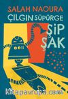 Çılgın Süpürge Şipşak 