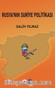 Rusya’nın Suriye Politikası