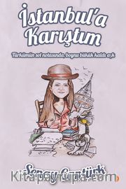 İstanbul’a Karıştım