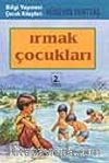 Irmak Çocukları