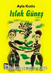 Islak Güneş