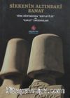 Sikkenin Altındaki Sanat & Türk Dünyasında Mevlevilik ve Sanat Yansımaları