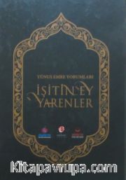 Yunus Emre Yorumları İşitin Ey Yarenler  