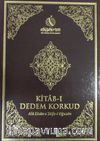 Kitab-ı Dedem Korkud (Ciltli) & Ala Lisan-ı Taife-i Oğuzan