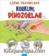 Çizim Teknikleri - Korkunç Dinozorlar