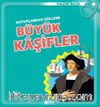Kutuplardan Çöllere Büyük Kaşifler