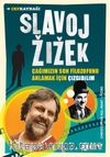 Slavoj Zizek / Çağımızın Son Filozofunu Anlamak İçin Çizgibilim