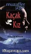 Kaçak Kız