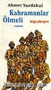 Kahramanlar Ölmeli