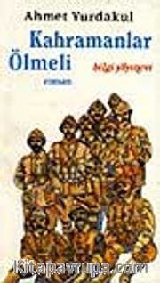 Kahramanlar Ölmeli