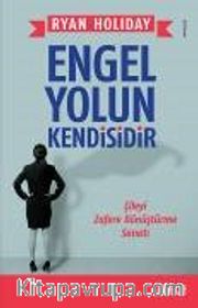 Engel Yolun Kendisidir