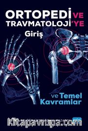 Ortopedi ve Travmatoloji'ye Giriş ve Temel Kavramlar