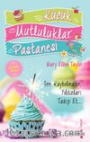 Küçük Mutluluklar Pastanesi