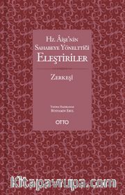 Hz. Aişe'nin Sahabeye Yönelttiği Eleştiriler