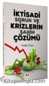 İktisadi Sorun ve Krizlerin Sahih Çözümü