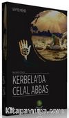 Kerbela’da Celal Abbas