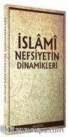 İslami Nefsiyetin Dinamikleri