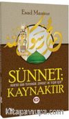 Sünnet Kur'an Gibi Tefekkür, Siyaset ve Teşri İçin Kaynaktır