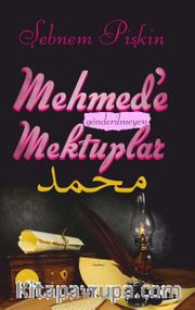 Mehmed'e Gönderilmeyen Mektuplar