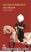 Seyahatname’den Seçmeler