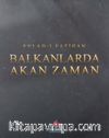 Evlad-ı Fatihan Balkanlarda Akan Zaman