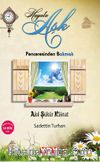 Hayata Aşk Penceresinden Bakmak