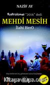 Mehdi Mesih / İlahi HerO
