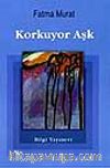 Korkuyor Aşk