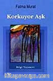 Korkuyor Aşk
